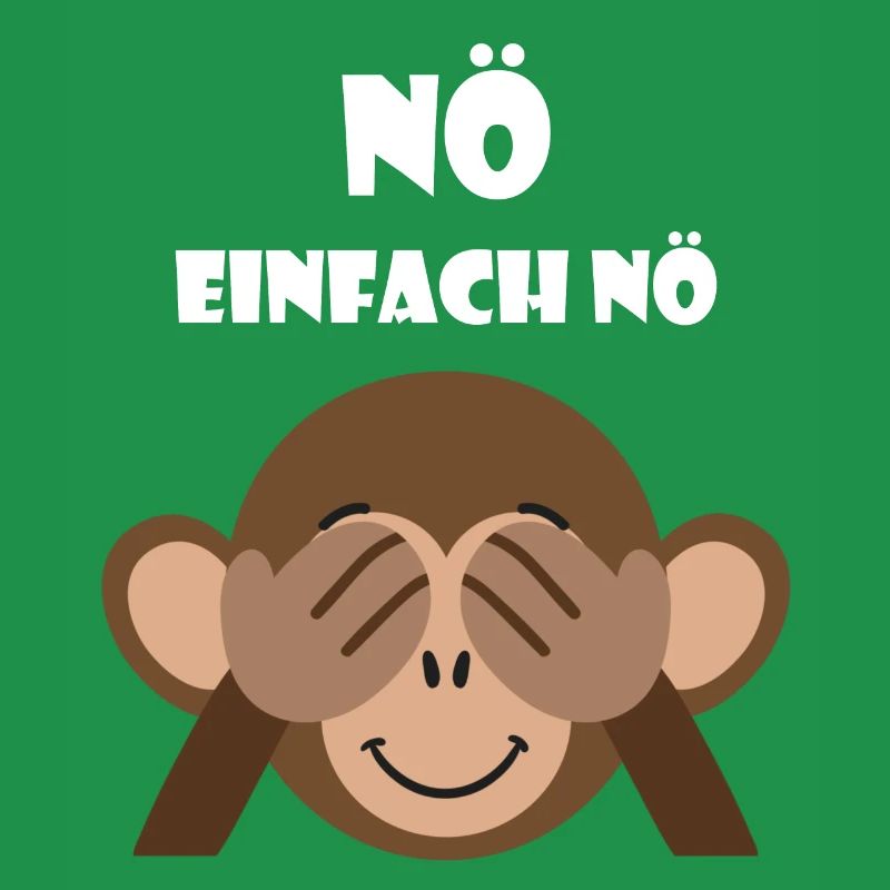 Nö einfach Nö Statement Lustiger Spruch Affe