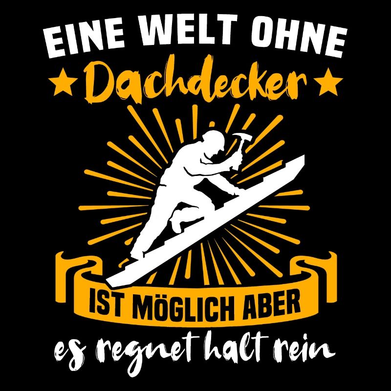 Dachdecker Dächer Decken Dachdecken
