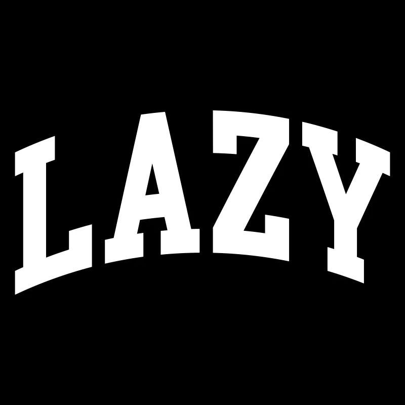 Lazy