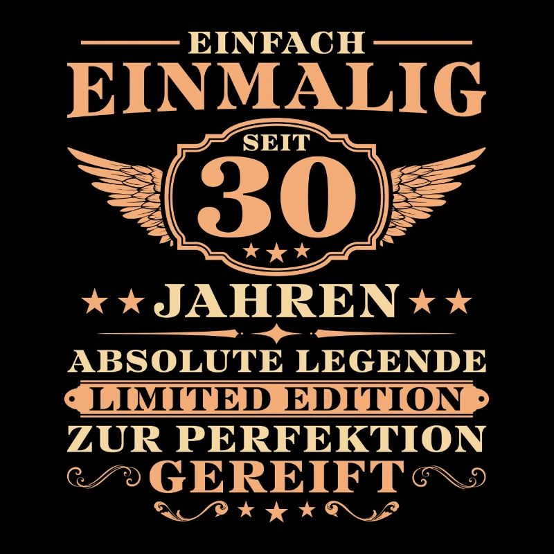 30. Geburtstag Einfach Einmalig seit 30 Jahren