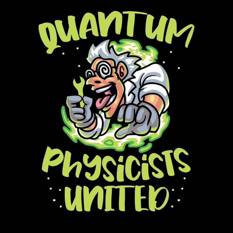 Physics Physicists Scientists Quantum Physics