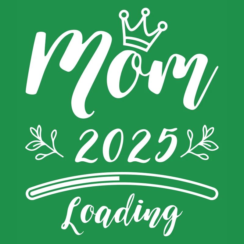 Mama 2025 Mom Loading