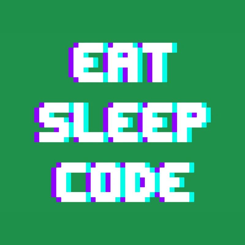 EAT SLEEP CODE Programmer Coder Motto