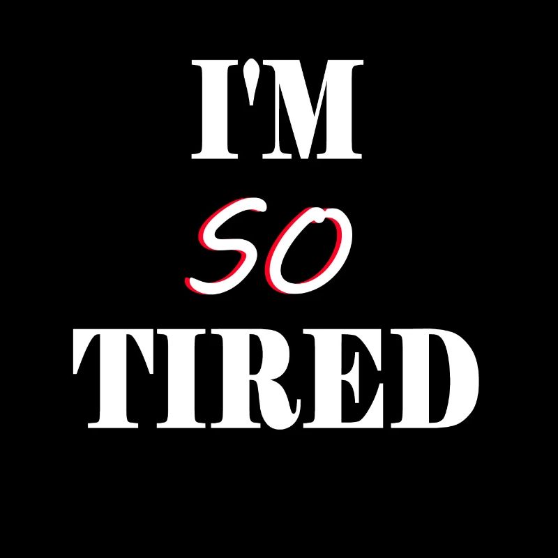 I'm So Tired - I'm so tired