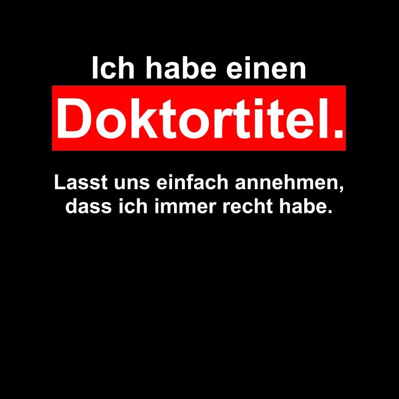 Ich habe einen DOKTORTITEL - DOKTOR Phd Abschluss