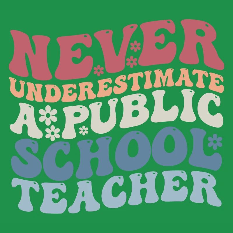 Never Underestimate a Public School Teacher