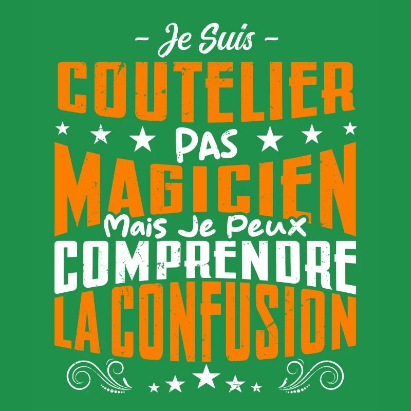 Je Suis Coutelier Pas Magicien