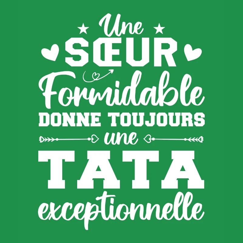 Une Sœur Formidable Donne Une Tata Exceptionnelle