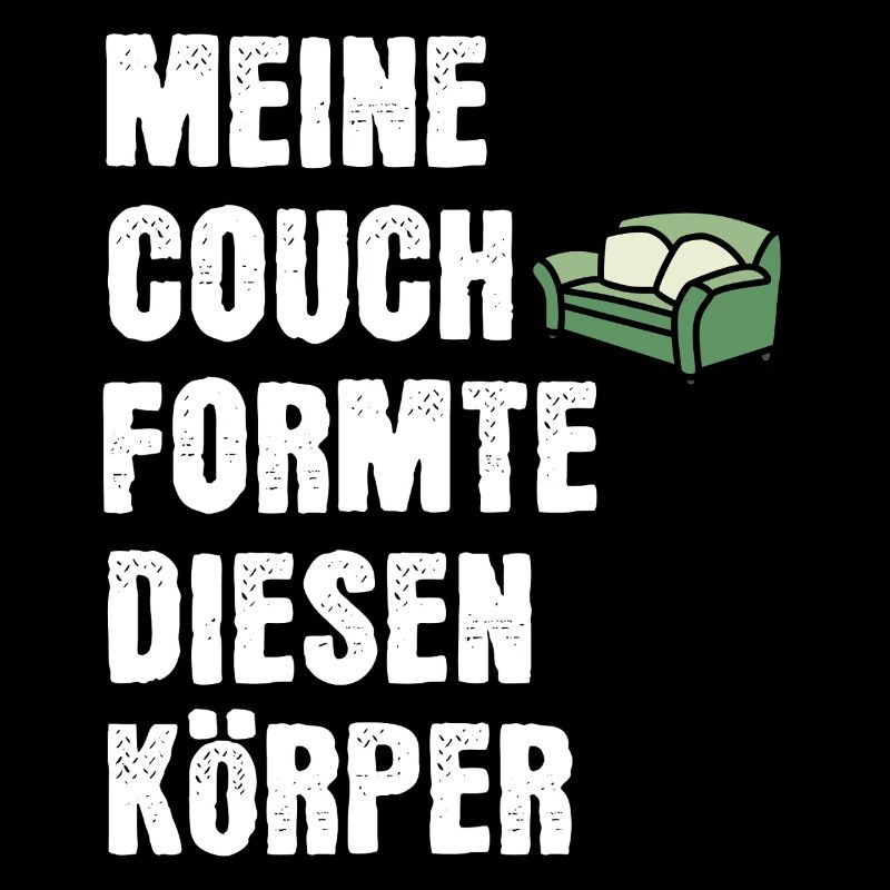 Spüche Couch Körper