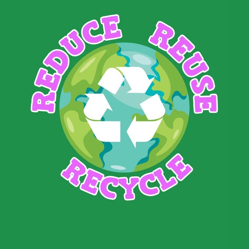 Reduce Recycle Environmental Love Environmental Protection