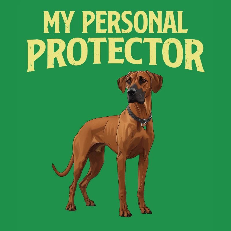 Ridgeback Dog MY PERSONAL PROTECTOR Funny
