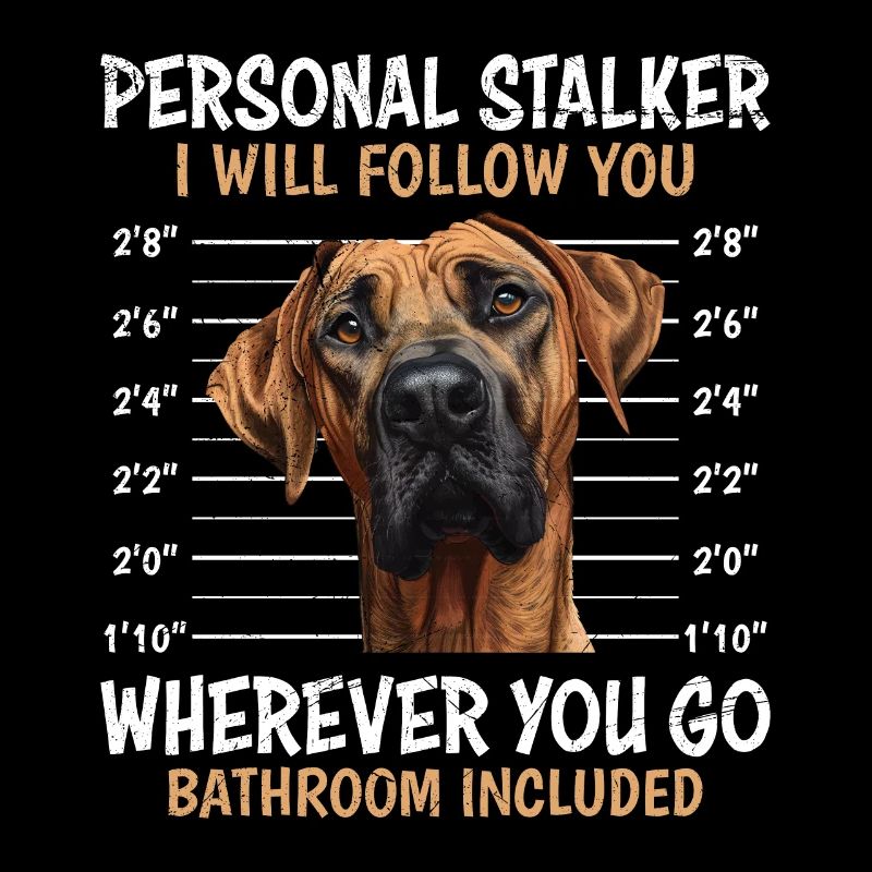 Rhodesian Ridgeback PERSONAL STALKER Funny