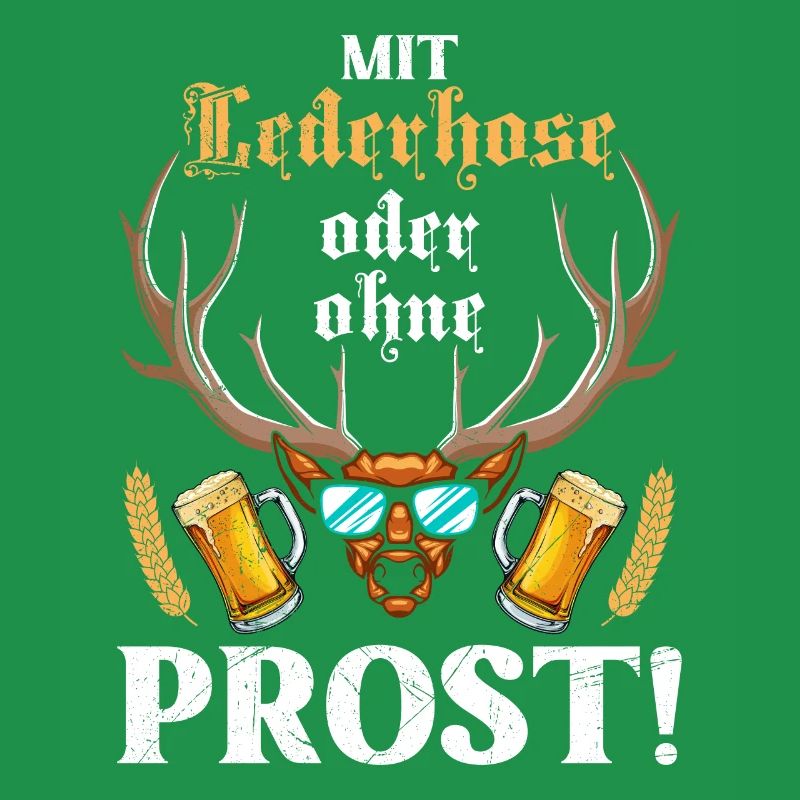 Mit oder ohne Lederhose Prost! Biertrinker