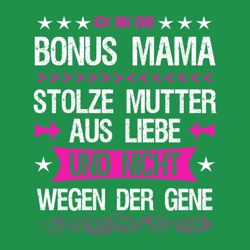 Bonus Mama Mutter Stiefmutter Adoptivmutter Liebe