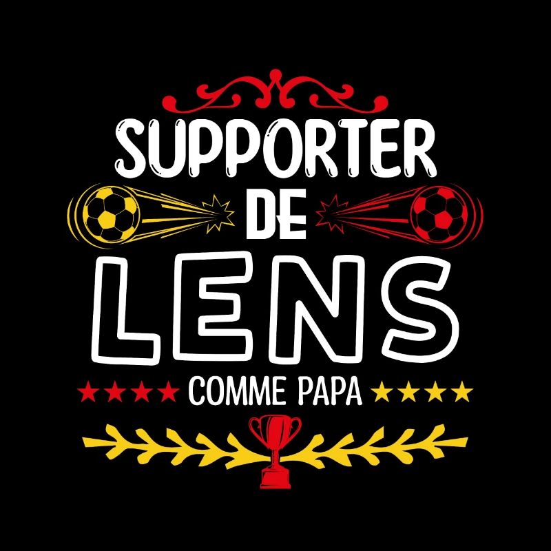Je Suis Un Supporter De Lens Parfait