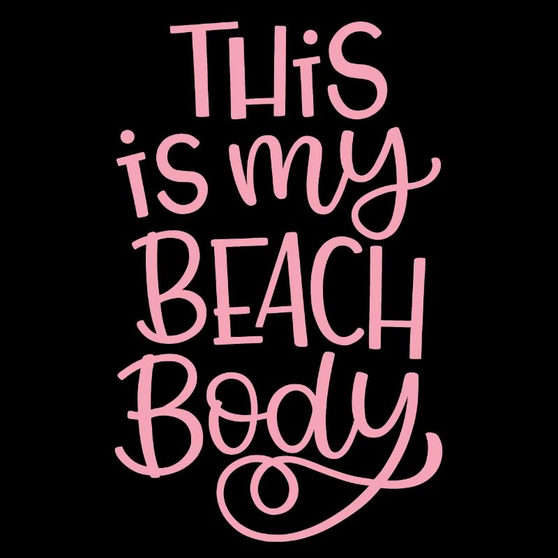 This Is My Beach Body