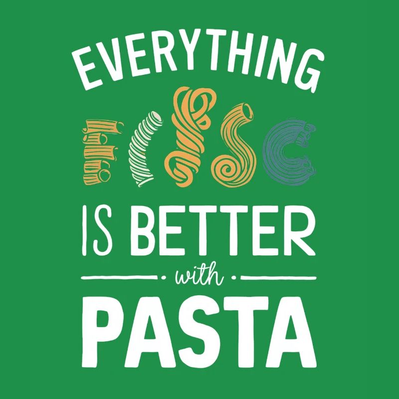 Everything is better with pasta