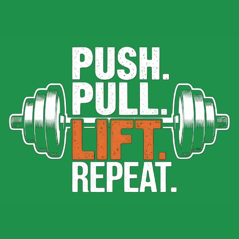 Push Pull Lift Repeat