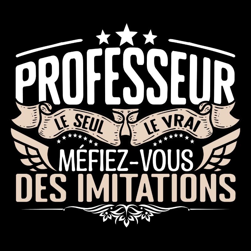 Professeur le seul Professeur le vrai Professeur