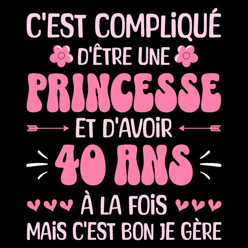 Femme Princesse Anniversaire 40 Ans