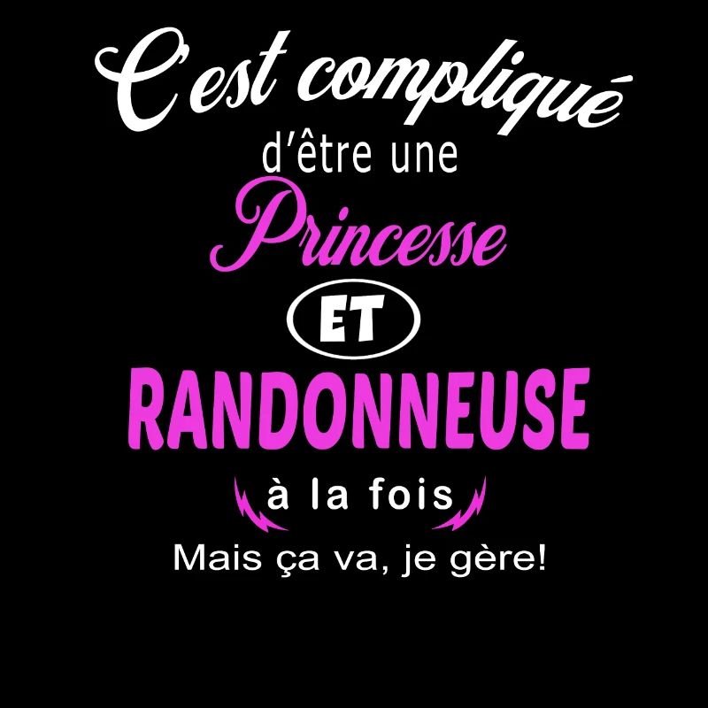 c'est compliqué princesse et randonneuse