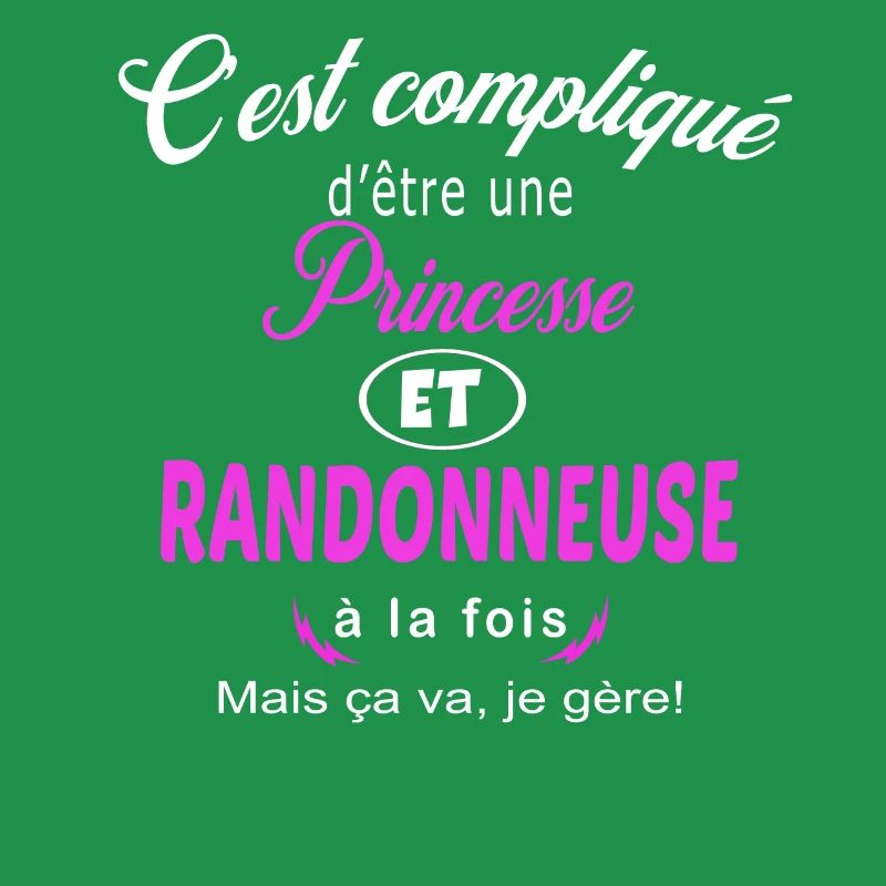 c'est compliqué princesse et randonneuse