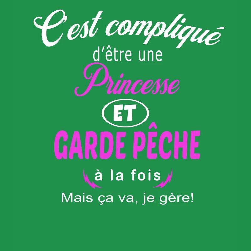 c'est compliqué princesse et garde pêche