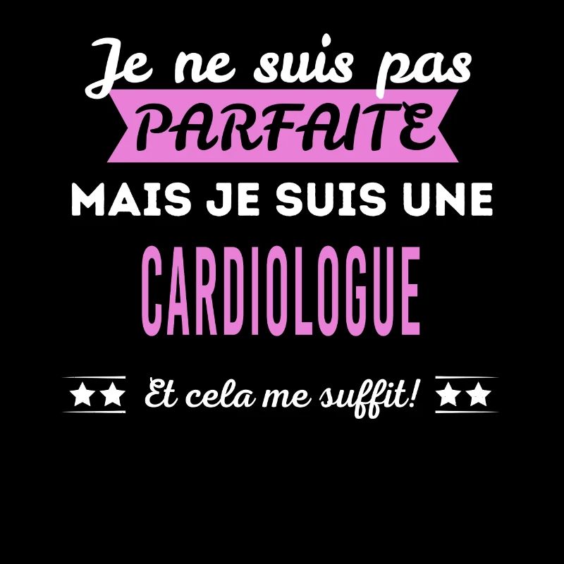 Je ne suis pas parfaite cardiologue
