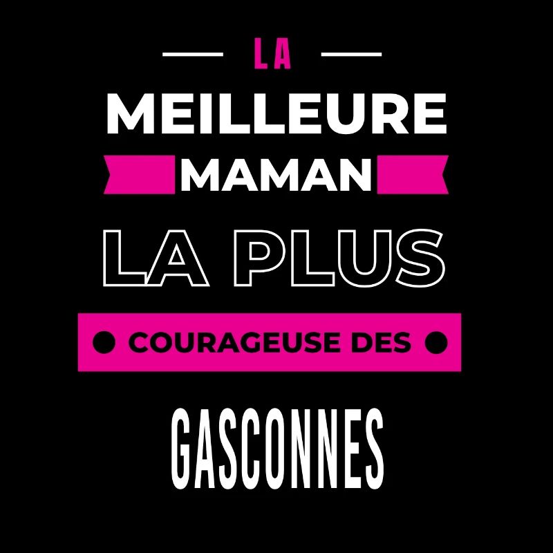 La meilleure maman plus courageuse des Gasconnes