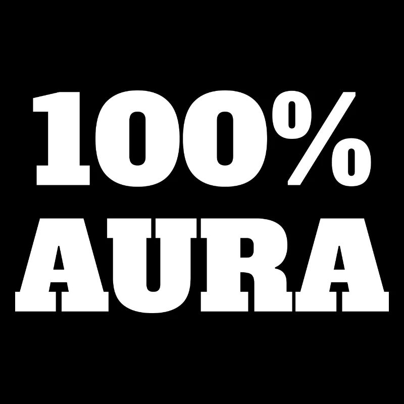 100% Aura Level Points Humour Meme Aura