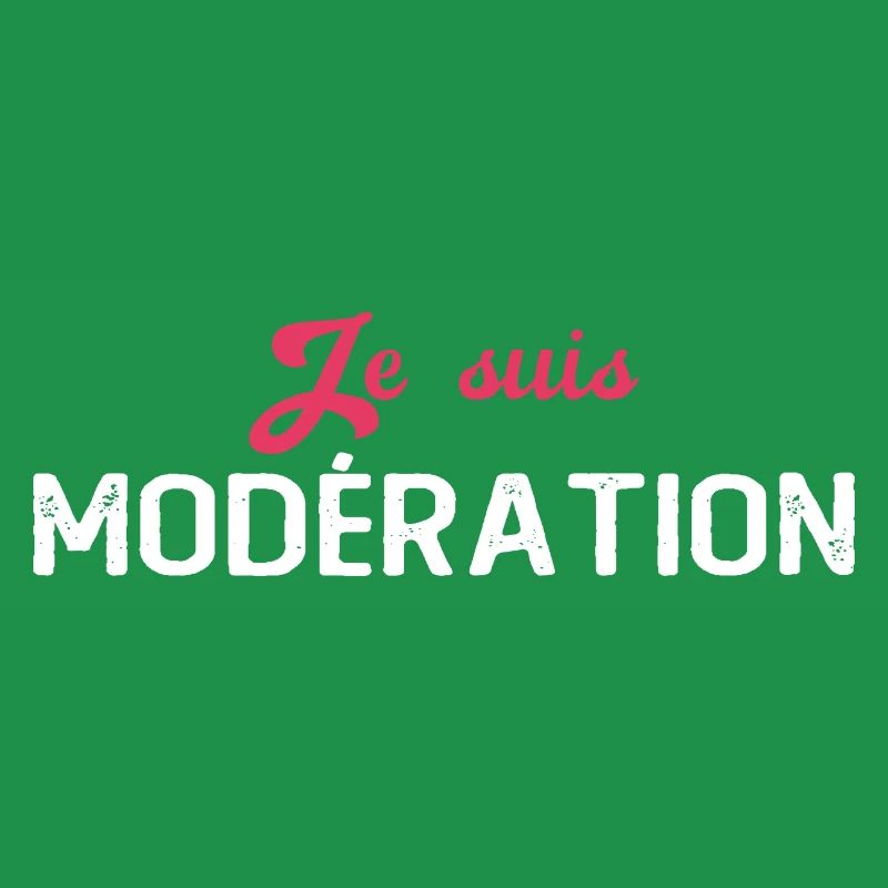 I Always Drink In Moderation