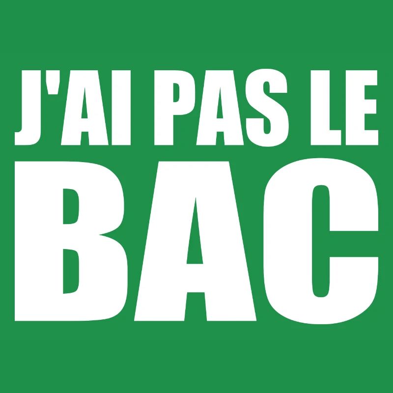 j'ai pas le bac