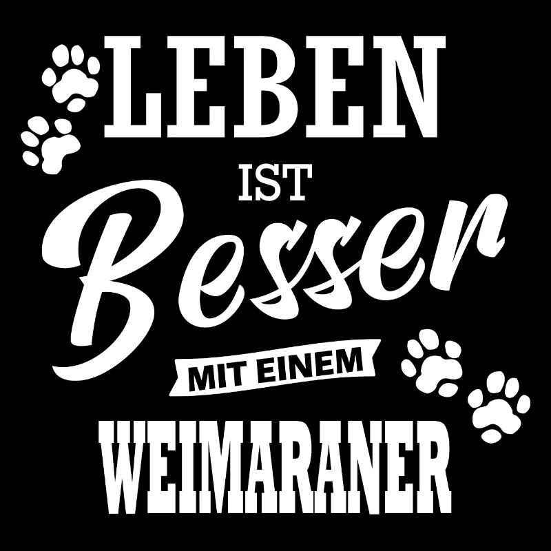 Leben Ist Besser Mit Einem Weimaraner Hund Hunde