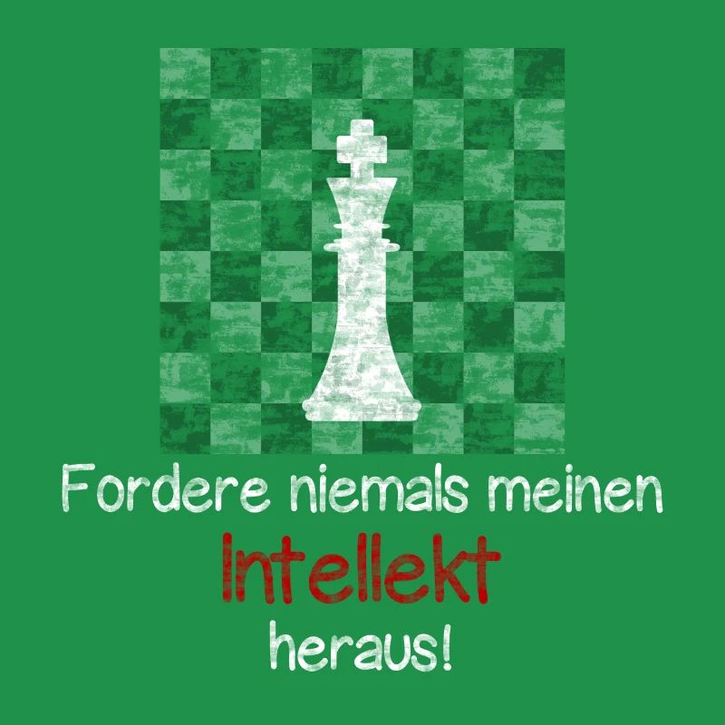 Chess - Never challenge my intellect!