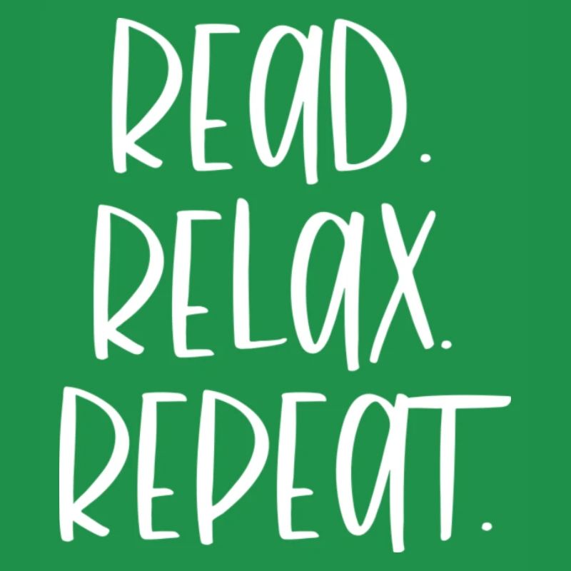 READ. RELAX. REPEAT. white