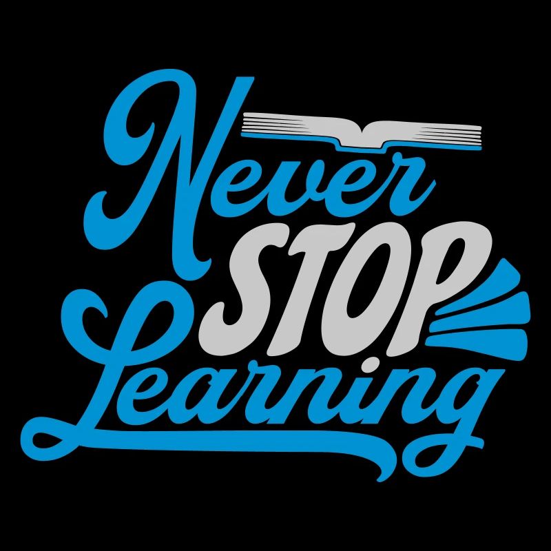 never stop learning Zitat
