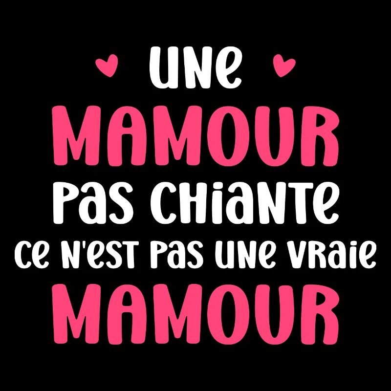 Pas chiante mamour