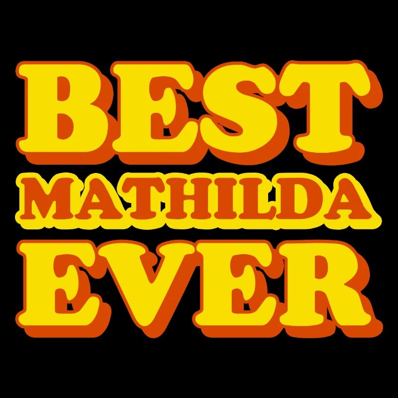Mathilda First Name Funny Gift