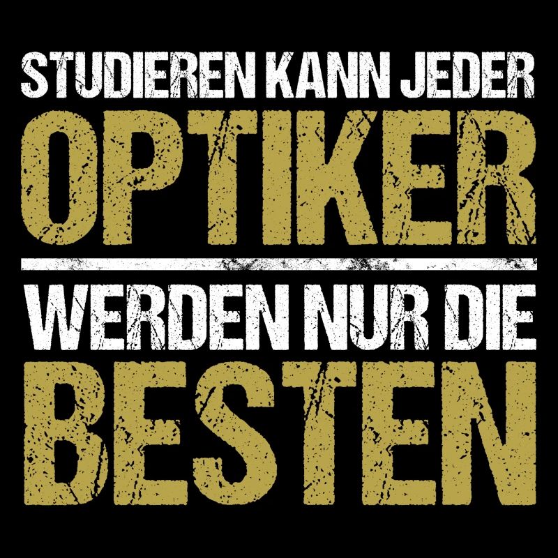 Anyone can study - Optiker Edition