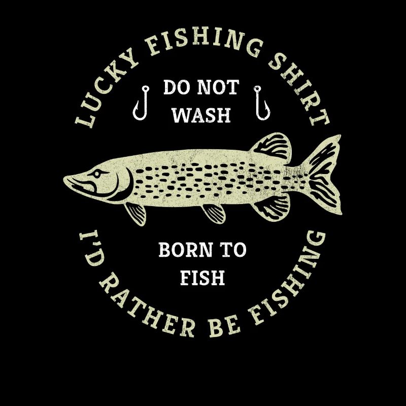 C’est le dicton de mon pêcheur de pêcheur en chemise chanceuse