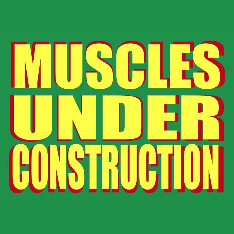 muscles under construction