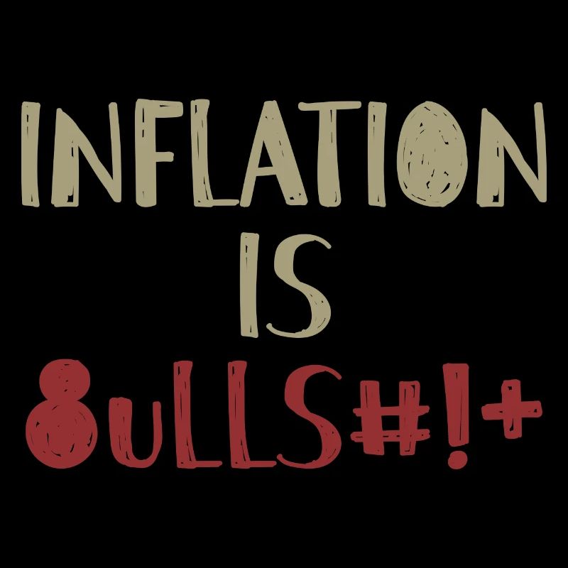 Inflation is Bullsh*t Provocation Anglais