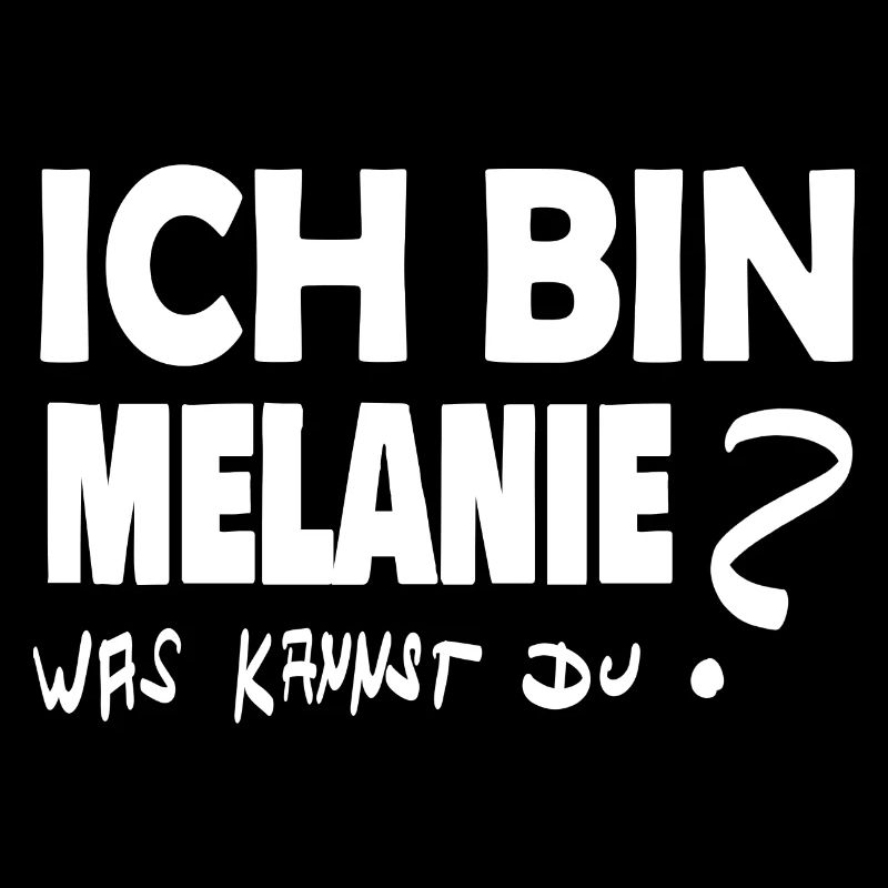 Ich für Du melanie bin