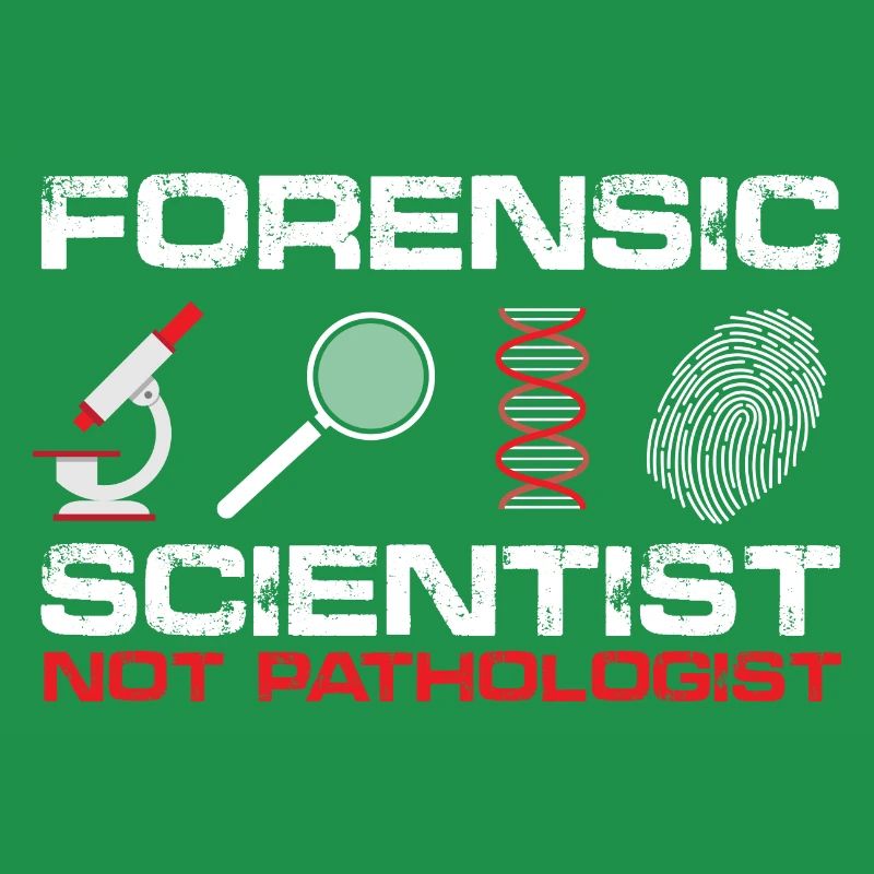 Forensic Scientist, Not Pathologist | Forensic
