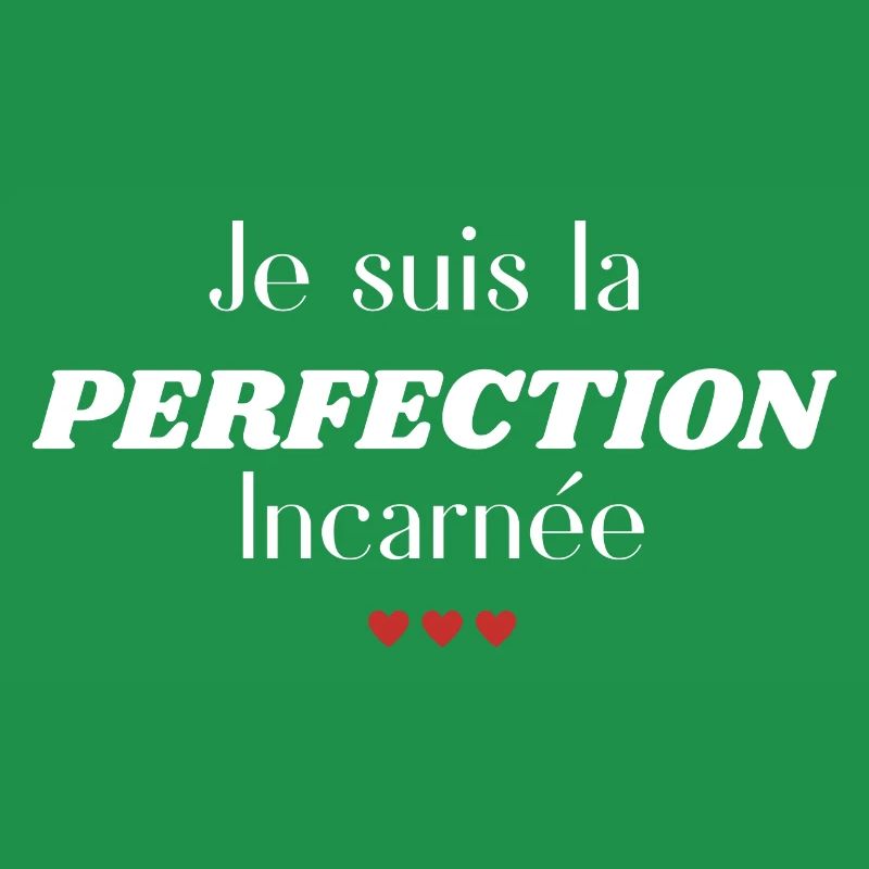 Ich bin die fleischgewordene Perfektion