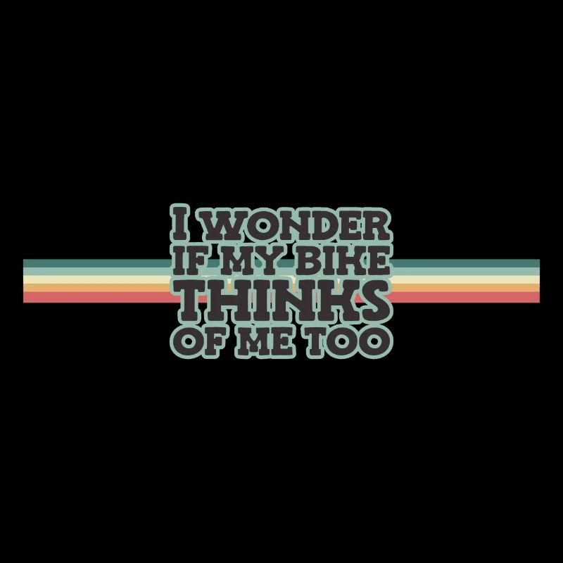 Je me demande si mon vélo pense aussi à moi