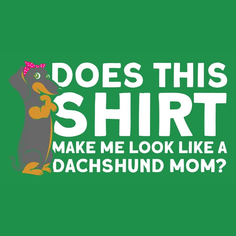 Dackel Dackel Dackel Mama Dackel Haustier