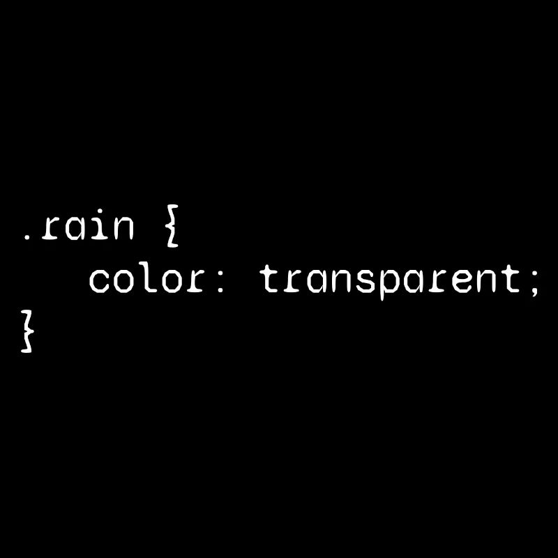 Rain web developer humor funny