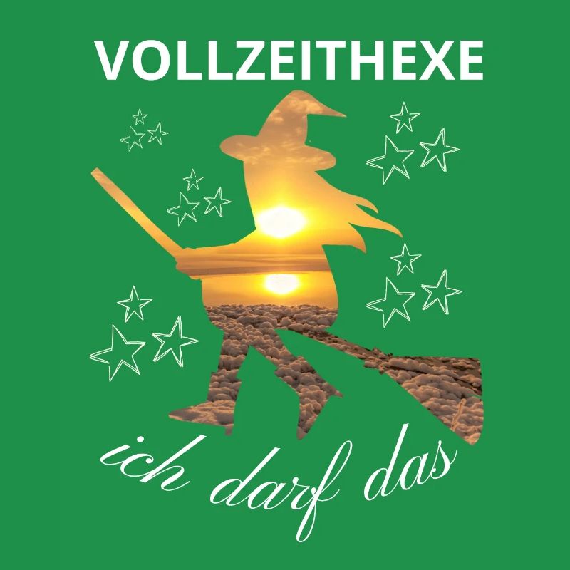 VOLLZEITHEXE ich darf das HEXE HEXEN hexen