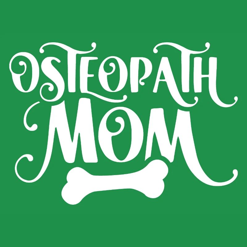 Osteopath Mama Profession Osteopathy Osteopath